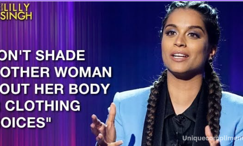 Lilly Singh Why It’s So Important to Compliment Other Women